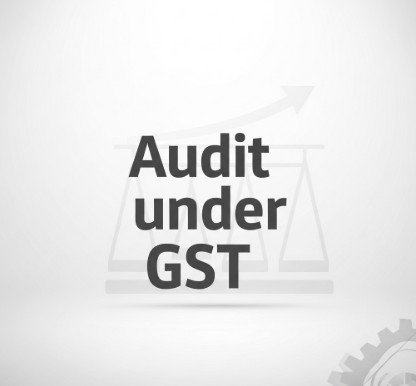 Audit under GST