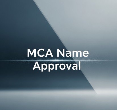 MCA Name Approval